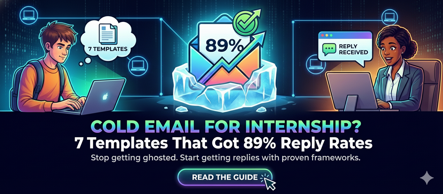 Cold Email for Internship? 7 Templates That Got 89% Reply Rates